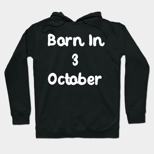 Born In 3 October Hoodie by Fandie